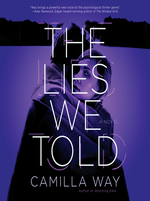 Title details for The Lies We Told by Camilla Way - Available